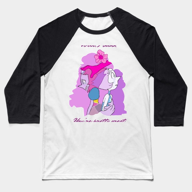 I think you're pretty great Baseball T-Shirt by Rabbott